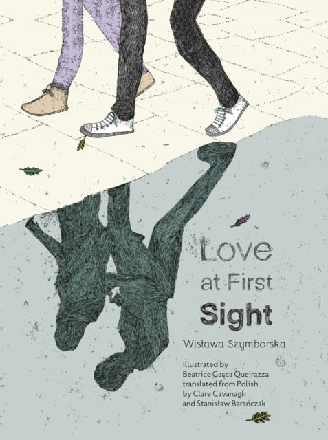Book cover of: Love At First Sight. By: Szymborska
