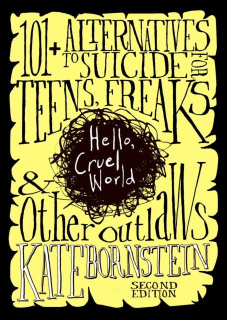 Book cover of: Hello, Cruel World, 2nd Ed.. By: Kate Bornstein
