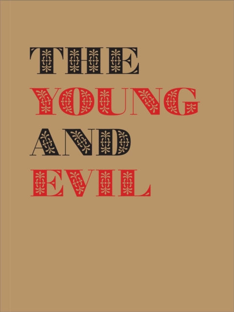 Book cover of: Young and Evil. By: Jarrett Earnest