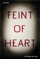 Book cover of: Feint of Heart: Art Writings, 1982-2002. By: Dave Hickey