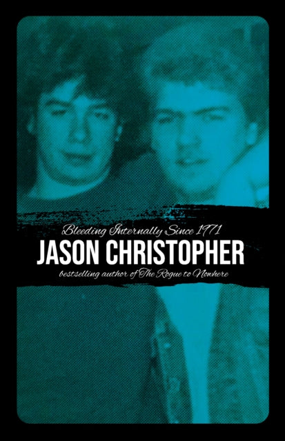 Book cover of: Bleeding Internally Since 1971. By: Jason Christopher