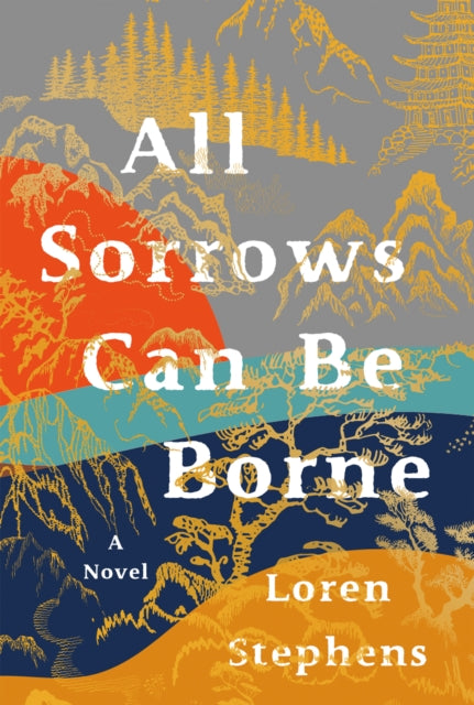 Book cover of: All Sorrows Can Be Borne. By: Loren Stephens