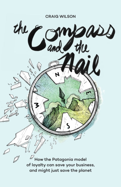 Book cover of: Compass and the Nail. By: Craig Wilson