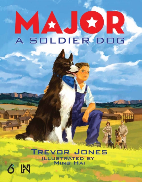 Book cover of: Major: A Soldier Dog. By: Ming Hai