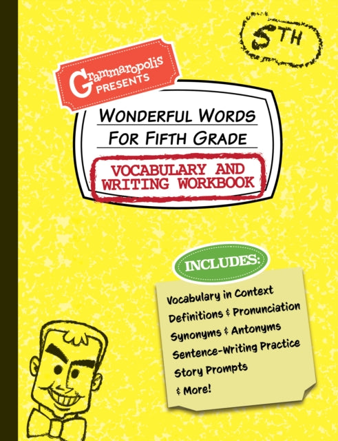 Book cover of: Wonderful Words for Fifth Grade Vocabulary and Writing Workbook. By: Grammaropolis