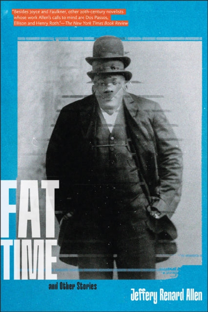 Book cover of: Fat Time and Other Stories. By: Jeffery Renard Allen