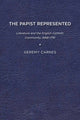 Book cover of: Papist Represented. By: Geremy Carnes