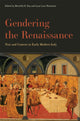 Book cover of: Gendering the Renaissance. By: Meredith K. Ray