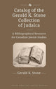 Book cover of: Catalog of the Gerald K. Stone Collection of Judaica. By: Gerald K. Stone