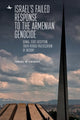 Book cover of: Israel's Failed Response to the Armenian Genocide. By: Israel W. Charny