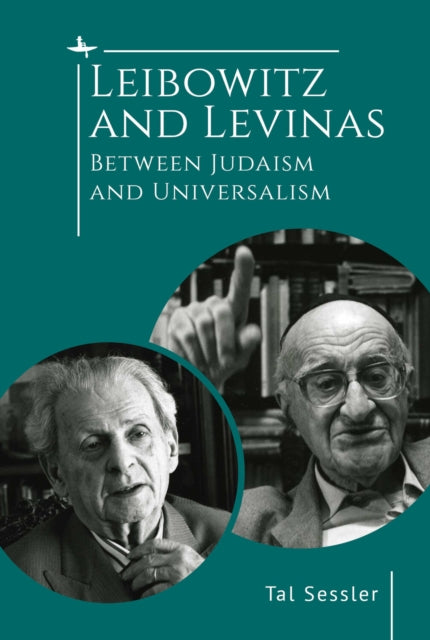 Book cover of: Leibowitz and Levinas. By: Tal Sessler