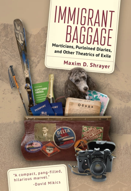 Book cover of: Immigrant Baggage. By: Maxim D. Shrayer