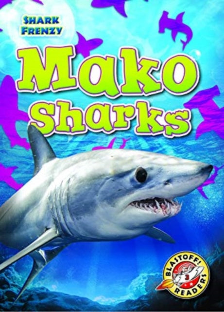 Book cover of: Mako Sharks. By: Rebecca Pettiford