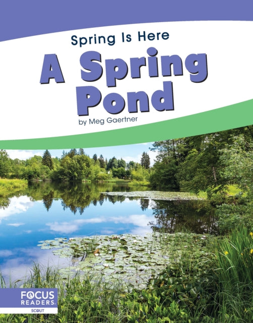 Book cover of: Spring Pond. By: Meg Gaertner