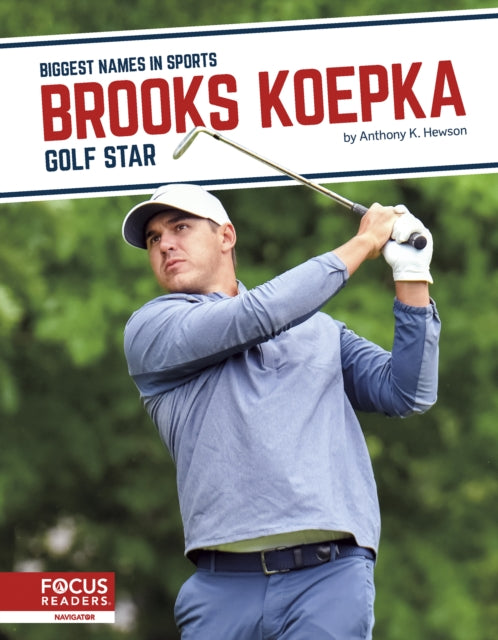 Book cover of: Brooks Koepka. By: Anthony K. Hewson