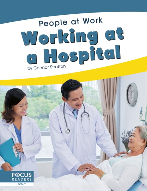 Book cover of: Working at a Hospital. By: Connor Stratton
