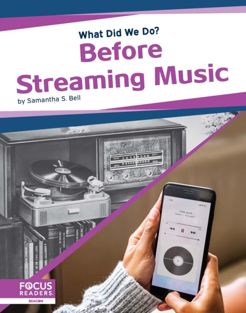 Book cover of: Before Streaming Music. By: Samantha S. Bell