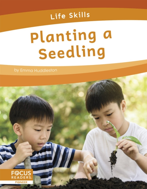 Book cover of: Planting a Seedling. By: Emma Huddleston