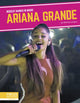 Book cover of: Ariana Grande. By: Martha London