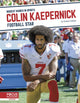 Colin Kaepernick: Football Star