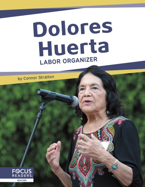Book cover of: Dolores Huerta. By: Meg Gaertner
