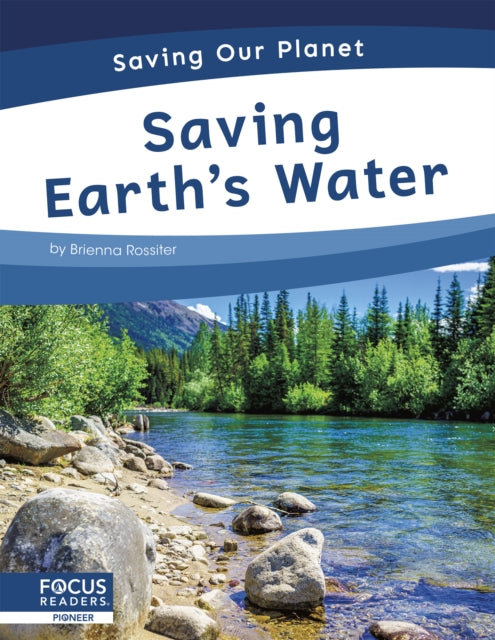 Book cover of: Saving Earth’s Water. By: Brienna Rossiter