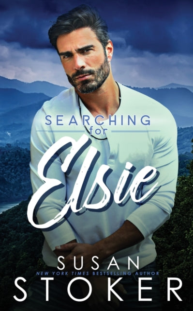 Book cover of: Searching for Elsie. By: Susan Stoker