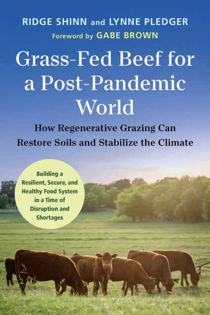 Book cover of: Grass-Fed Beef for a Post-Pandemic World. By: Ridge Shinn