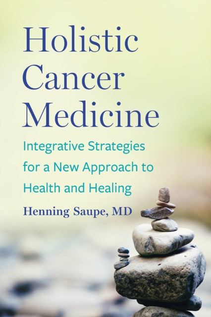 Book cover of: Holistic Cancer Medicine. By: Henning Saupe