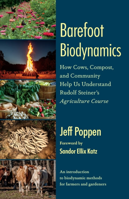 Book cover of: Barefoot Biodynamics. By: Jeff Poppen
