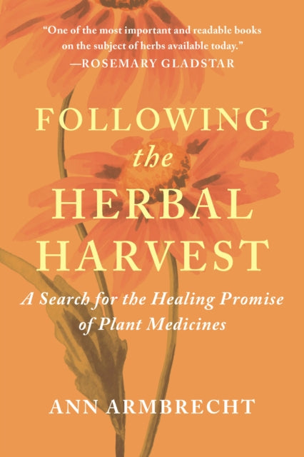 Book cover of: Following the Herbal Harvest. By: Ann Armbrecht