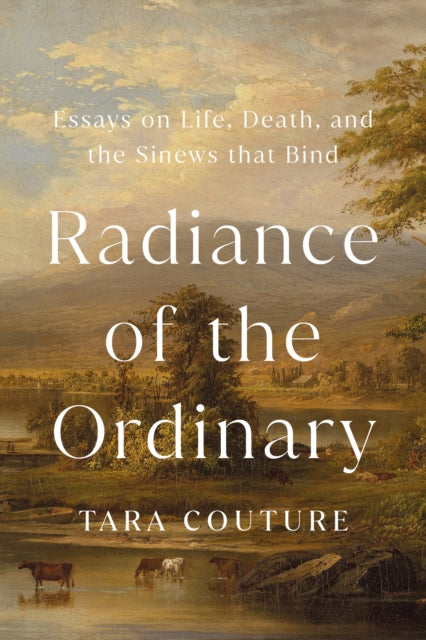 Book cover of: Radiance of the Ordinary