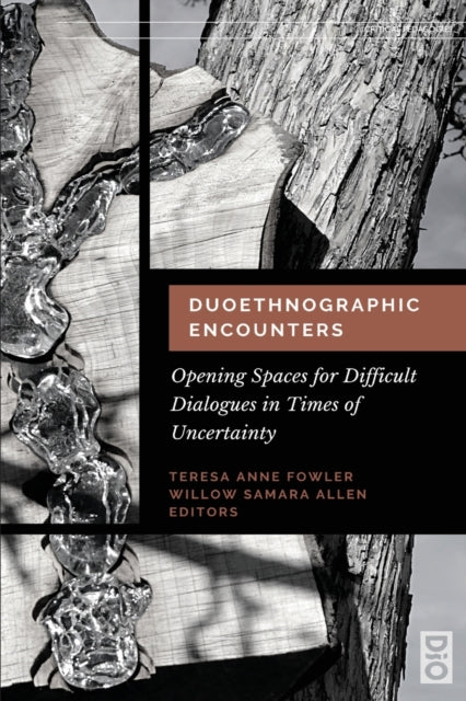 Book cover of: Duoethnographic Encounters. By: Teressa Anne Fowler