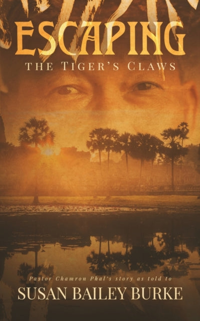 Book cover of: Escaping the Tiger's Claws. By: Susan Bailey Burke