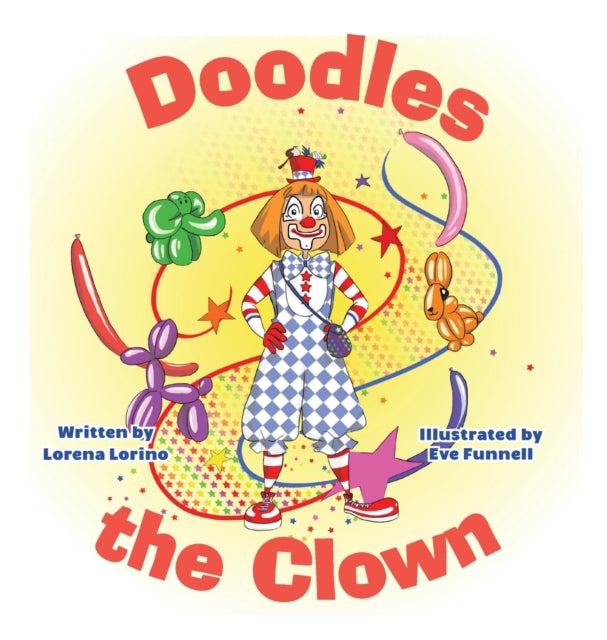 Book cover of: Doodles the Clown. By: Lorena Lorino