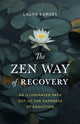 Book cover of: Zen Way of Recovery,  The. By: Laura Burges