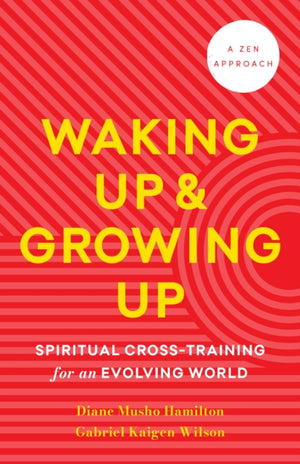 Waking Up and Growing Up