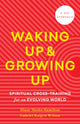 Book cover of: Waking Up and Growing Up. By: Diane Musho Hamilton