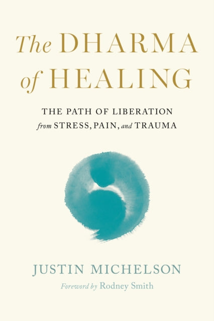 Book cover of: Dharma of Healing,The. By: Justin Michelson
