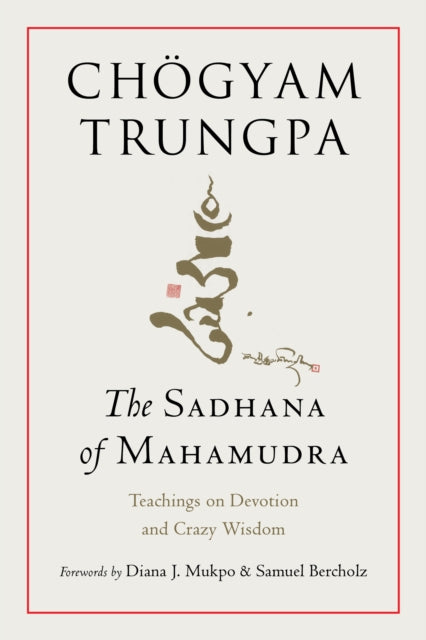 Book cover of: Sadhana of Mahamudra. By: Chogyam Trungpa