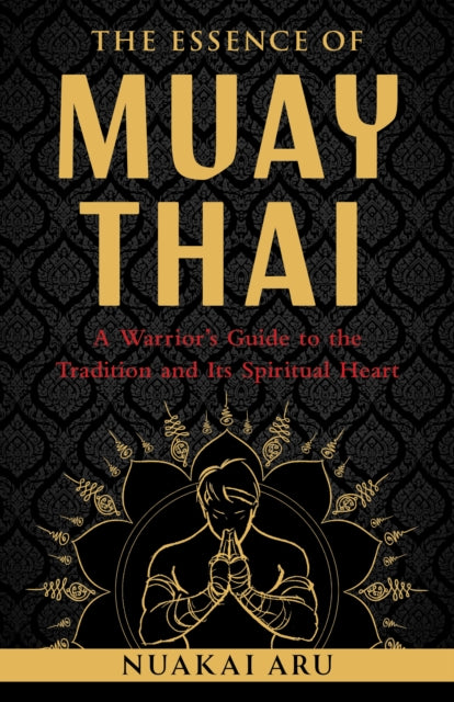 Book cover of: Essence of Muay Thai