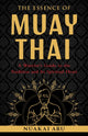 Book cover of: Essence of Muay Thai