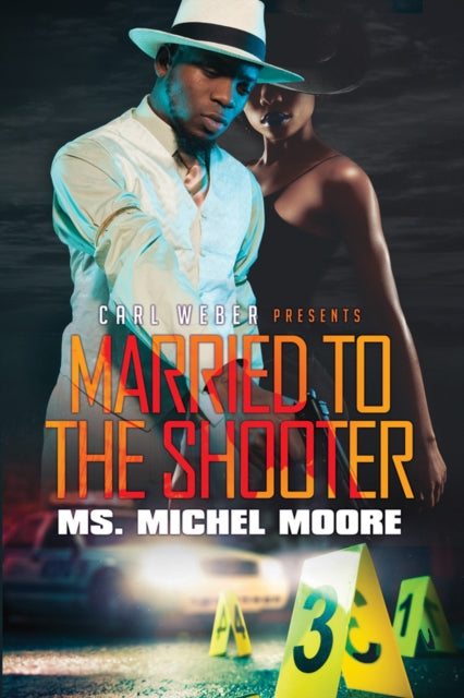 Book cover of: Married To The Shooter. By: Ms. Michel Moore