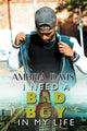 Book cover of: I Need a Bad Boy in My Life. By: Ambria Davis