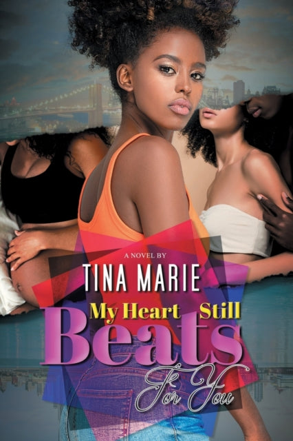 Book cover of: My Heart Still Beats for You. By: Tina Marie