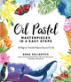 Book cover of: Oil Pastel Masterpieces in 4 Easy Steps. By: Anna Koliadych