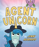 Book cover of: Agent Unicorn. By: Jenny Alvarado