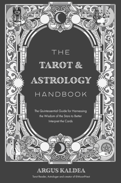 Book cover of: Tarot & Astrology Handbook. By: Argus Kaldea