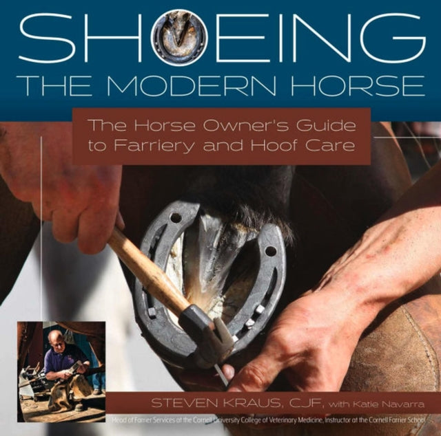 Book cover of: Shoeing the Modern Horse. By: Steven Kraus