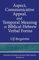 Book cover of: Aspect, Communicative Appeal, and Temporal Meaning in Biblical Hebrew Verbal Forms. By: Ulf Bergström